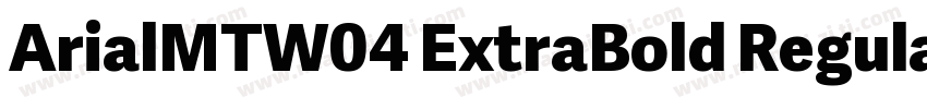 ArialMTW04 ExtraBold Regular字体转换